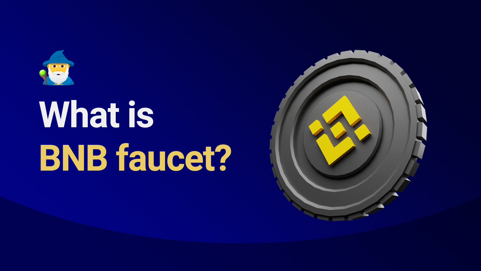 What is BNB Faucet? How to get free BNB?